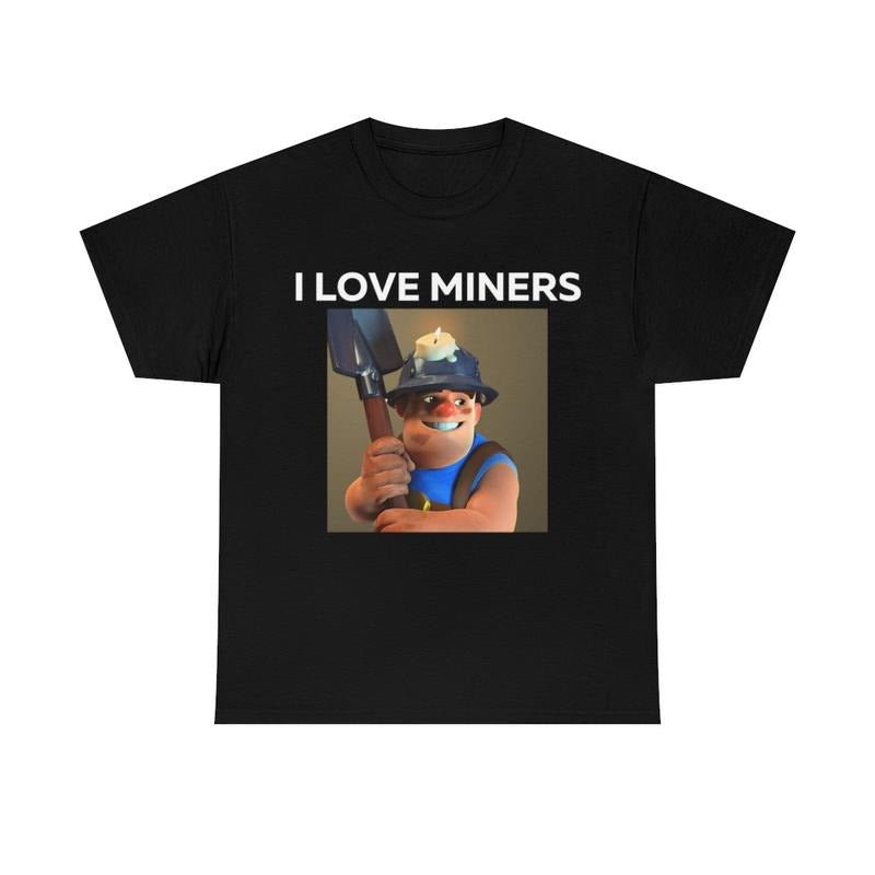 I Love Miners Shirt Featuring Funny Humor and Unique Style Hoodie, Sweatshirt | RetroVerseTees.com