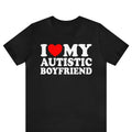 I Love My Autistic Boyfriend Shirt ,I Heart My Autistic Boyfriend T-Shirt, I Love Autism Awareness Tee, Autistm Friend ,...