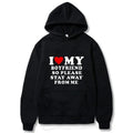 I Love My Boyfriend So Please Stay Away From Me Men Hoodie Funny Saying Quote Couple Fashion Pullover Casual Daily...