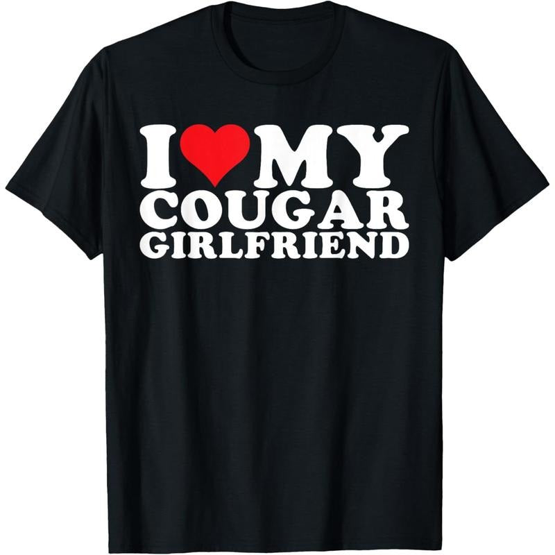I Love My Cougar Girlfriend I Heart My Cougar GF T-Shirt made in usa Hoodie, Sweatshirt | RetroVerseTees.com