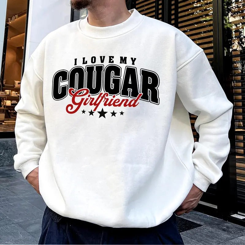 I Love My Cougar Girlfriend Sweatshirt, I Love My Girlfriend Hoodie, Funny Gift for Him, I Heart My Cougar Sweatshirt,...