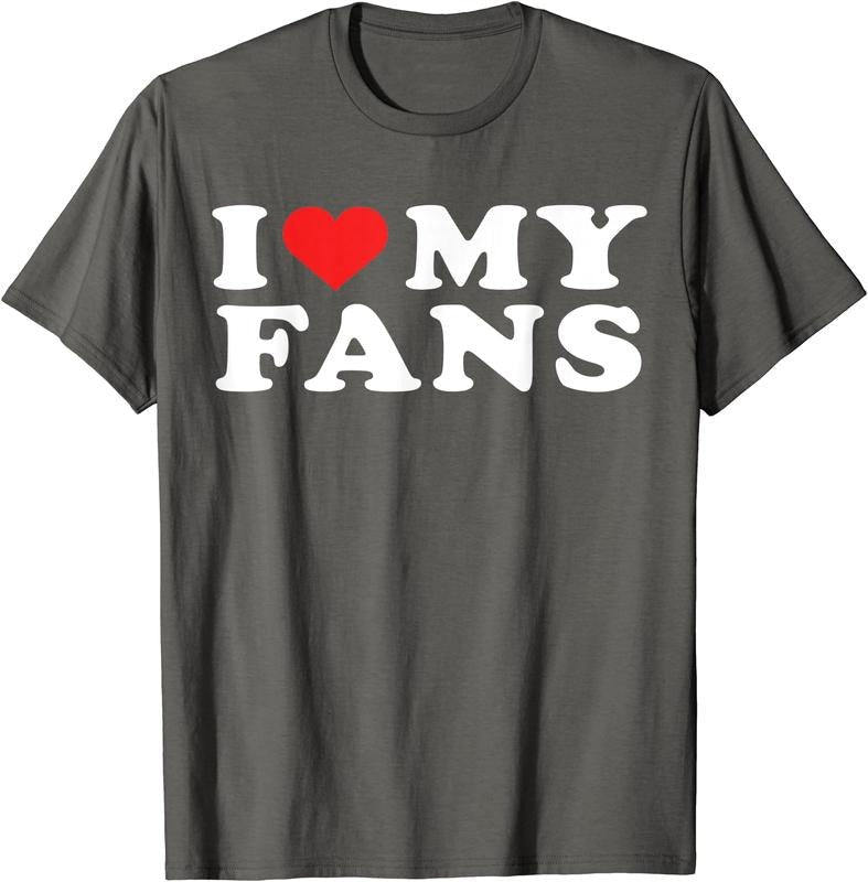 I Love My Fans T-Shirt | Unisex Cotton Tee, Size S-5XL Hoodie, Sweatshirt | RetroVerseTees.com