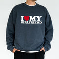 I Love My Girlfriend Sweatshirt, Funny Boyfriend Crewneck, Lover Long Sleeved Pullover For Men, Valentine's Gift For Him...