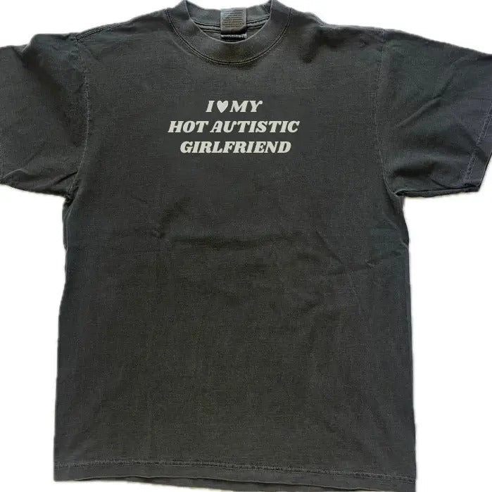 I Love My Hot Autistic Girlfriend T-Shirt, Valentines Day Gift For Couple, I Love My Autistic Boyfriend Shirt, Autism...