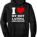 I Love My Hot Latina Girlfriend, I Heart My Latina GF Hoodie | Unisex Hooded Sweatshirt T-Shirts | RetroVerseTees.com