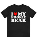 I Love My Pookie Bear T-Shirt, I Heart My Pookie Bear Shirt, Funny I Love Shirt, Funny I Love My Pookie Tee, Pookie Tee,...