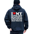 I Love My Super Hot Beautiful Girlfriend So Please Stay Away Hoodie Casual Street Style Fleece Fabric Pullover Sweatshirt...