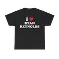 I Love Ryan Reynolds Shirt Unisex Tee, Gift for Men And Women Menswear Top Hoodie, Sweatshirt | RetroVerseTees.com