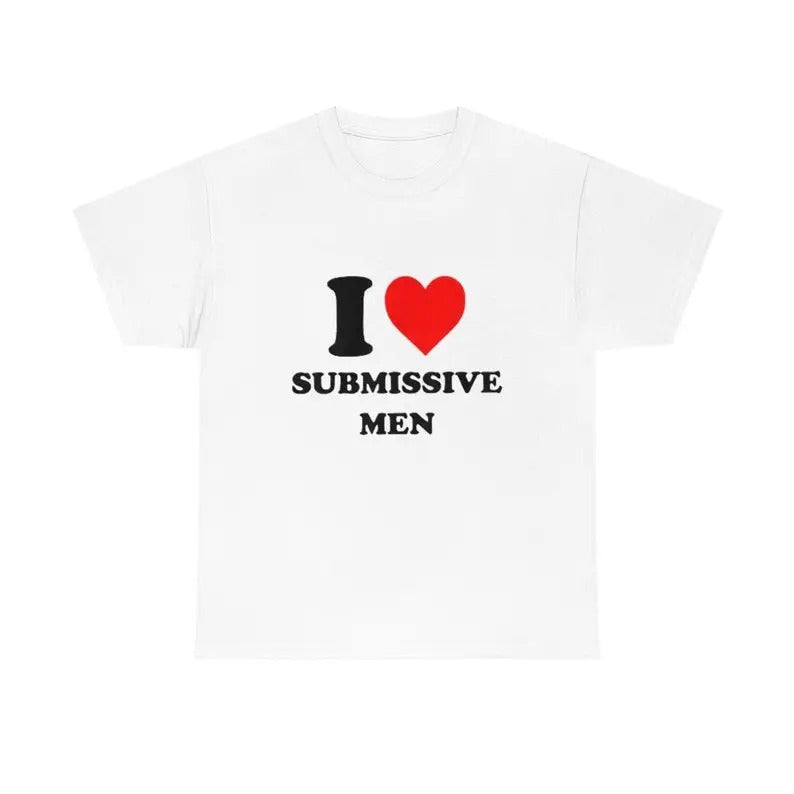 I Love Submissive Men Shirt, Unisex, Gift, Graphic T Shirt, Gift For Him, Gift For Her, I Heart Shirt, Menswear Cotton...