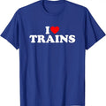 I Love Trains T-Shirt | Unisex Cotton Tee, Size S-5XL Hoodie, Sweatshirt | RetroVerseTees.com