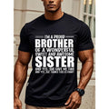 I'M A PROUD BROTHER OF A WONDERFUL SWEET AND AWESOME SISTER Graphic T-shirt For Men, Black Cotton, Casual Crew Neck, Soft...