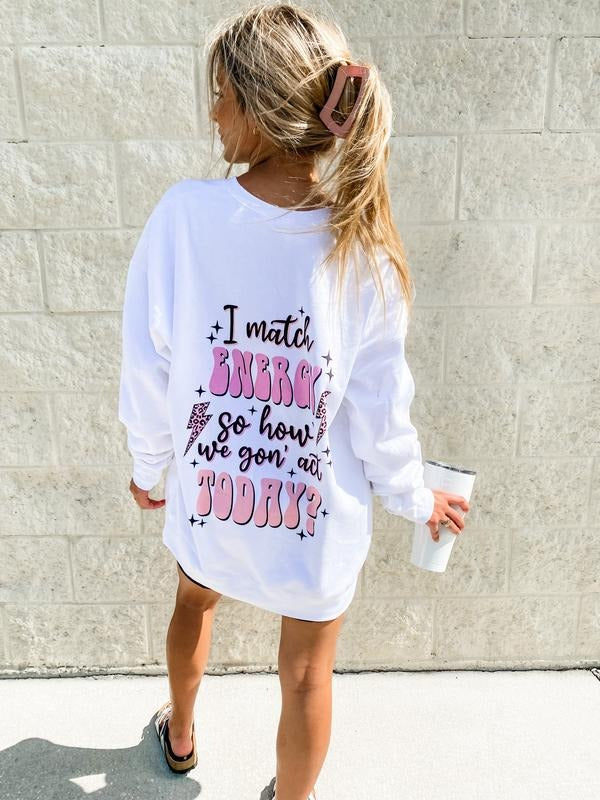 I Match Energy Graphic Sweatshirtstyle{n002}2 T-Shirts, Hoodie, Sweatshirt | RetroVerseTees.com