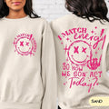 I Match Energy So How We Gon' to Act Today Sweatshirt, I Match Energy Hoodie, Funny Quote Crewneck, Sarcastic Sweatshirt...