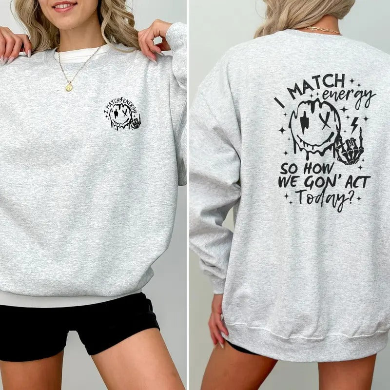 I Match Energy Sweatshirt Casual Street Style Fleece Fabric Crewneck Pullover Sweatshirt Tops Trendy for Unisex, Perfect...