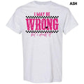 I May Be Wrong Gildan Short Sleeve T-Shirt 'NLB' Hoodie, Sweatshirt | RetroVerseTees.com