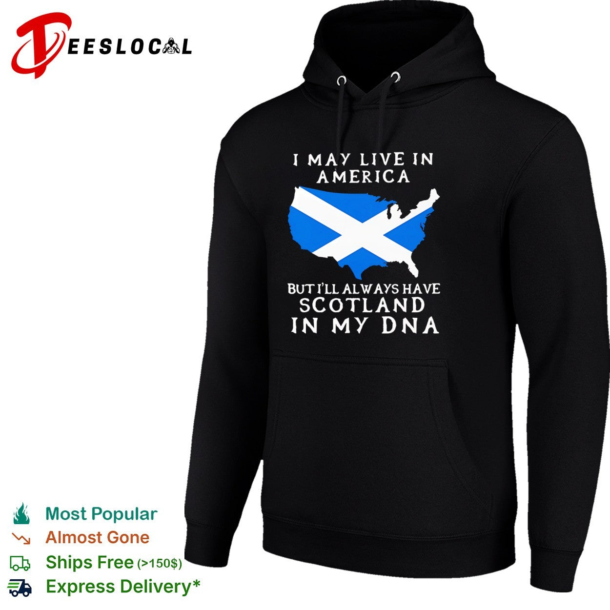 I May Live in America but I’ll Always Have Scotland in My DNA shirt