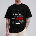 I May Not Be Perfect but Jesus Thinks I'm to Die for Tee Pure Cotton Casual Street Style Crew Neck Short Sleeve T-Shirt...