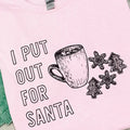 I Put Out For Santa Graphic Pullover T-Shirts, Hoodie, Sweatshirt | RetroVerseTees.com