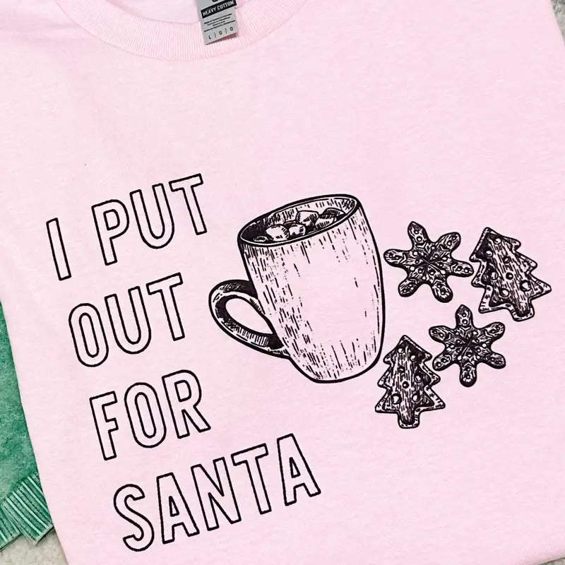I Put Out For Santa Graphic Pullover T-Shirts, Hoodie, Sweatshirt | RetroVerseTees.com