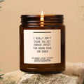 I Really Don't Think You Get Enough Credit For Doing Your Job Sober Scented Soy Candle, Funny Boss Gift, Boss Day Gift,...