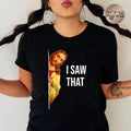 I Saw That Funny Christian Meme Tee Pure Cotton Casual Style Crew Neck Short Sleeve T-Shirt Tops Trendy for Women for...