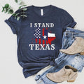 I Stand Texas Shirt, Political T-shirt, American Flag Texas Map Tee, Unisex Election Short Sleeve, Matching Texas Support...