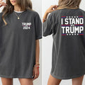 I Stand With Trump Shirt, Trump Lovers Gift T-shirt, Political Tee, Matching President Support Tee, Election 2024 Short...