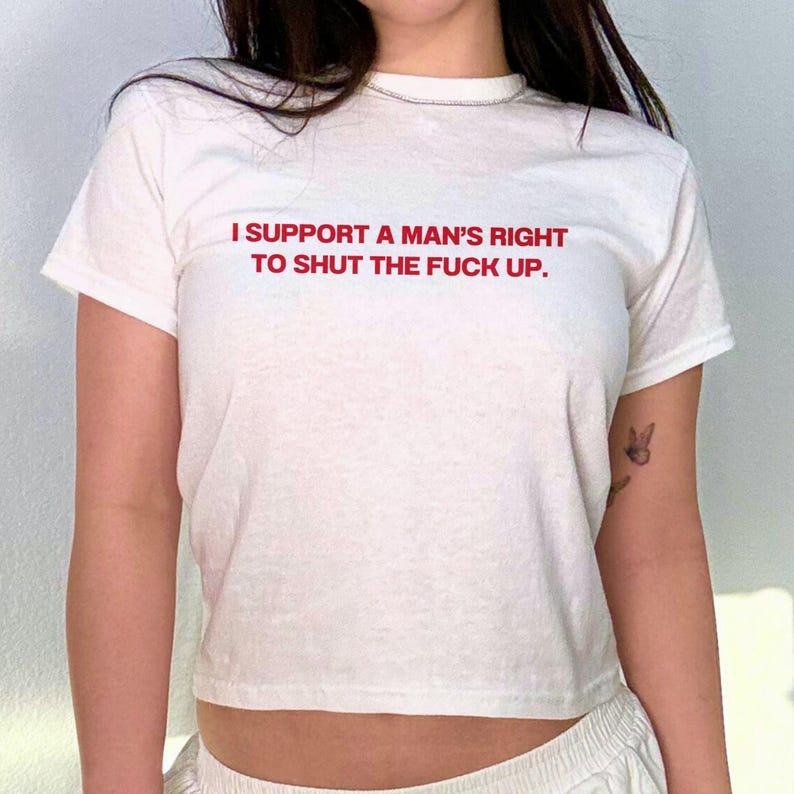 I Support A Man'S Right To Stfu Y2K Baby Tee Cute Graphic Top Trendy Baby Tee Funny Meme Viral Shirt Gift For Her Cotton...