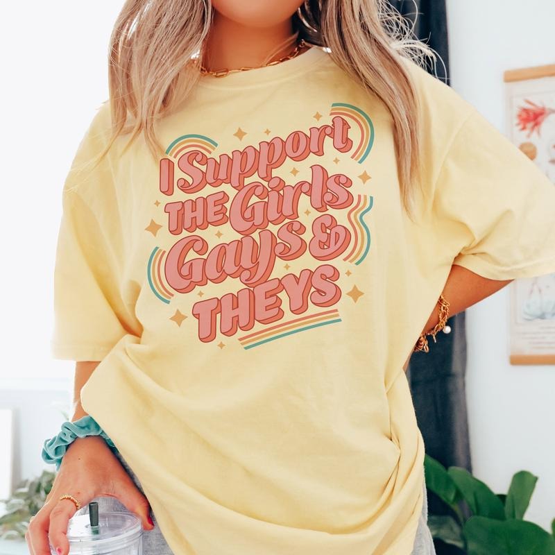 I Support The Girls Gays and Theys Tee, Cute Ally Pride Graphic T-Shirt, Funny Ally Pride Graphic Tee, Pride Shirt...