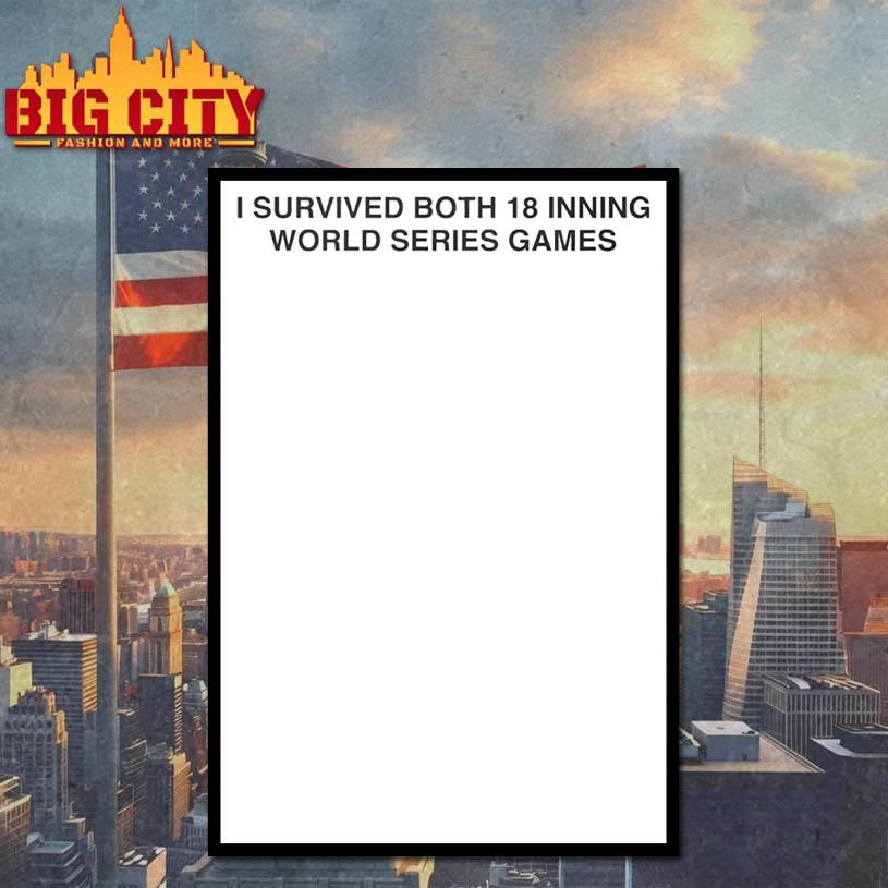 I Survived Both 18 Inning World Series Games 2025 Shirt