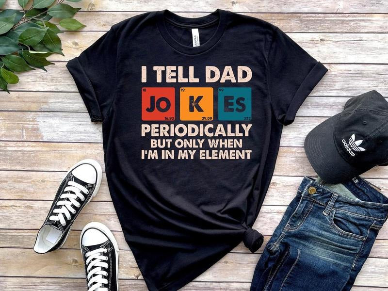 I Tell Dad Jokes  Shirt, Dad Jokes Shirt, Funny Dad Shirt, Father Shirt, Gift For Dad Hoodie, Sweatshirt | RetroVerseTees.com