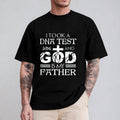 I Took A Dna Test And God Is My Father T-Shirt Pray Faith Jesus Shirt Casual Style Crew Neck Short Sleeve T-Shirt Tops...