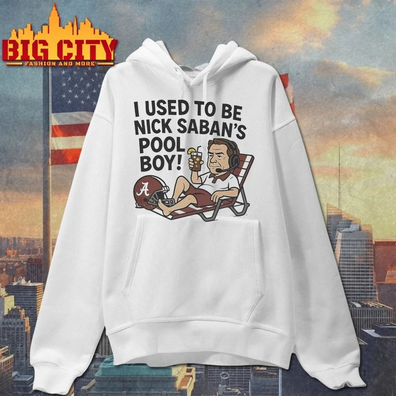 I Used To Be Nick Saban’s Pool Boy shirt
