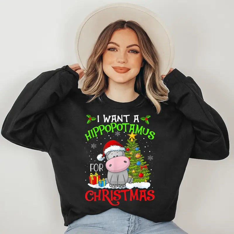 I Want A Hippopotamus For Christmas Xmas Hippo for Men Women Sweatshirt T-Shirts, Hoodie | RetroVerseTees.com