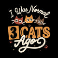 I Was Normal 3 Cats Ago