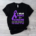 I Wear Purple For Someone Who Means Everything To Me Shirt, Epilepsy Awareness T-shirt, Warrior Support Tee, Motivational...