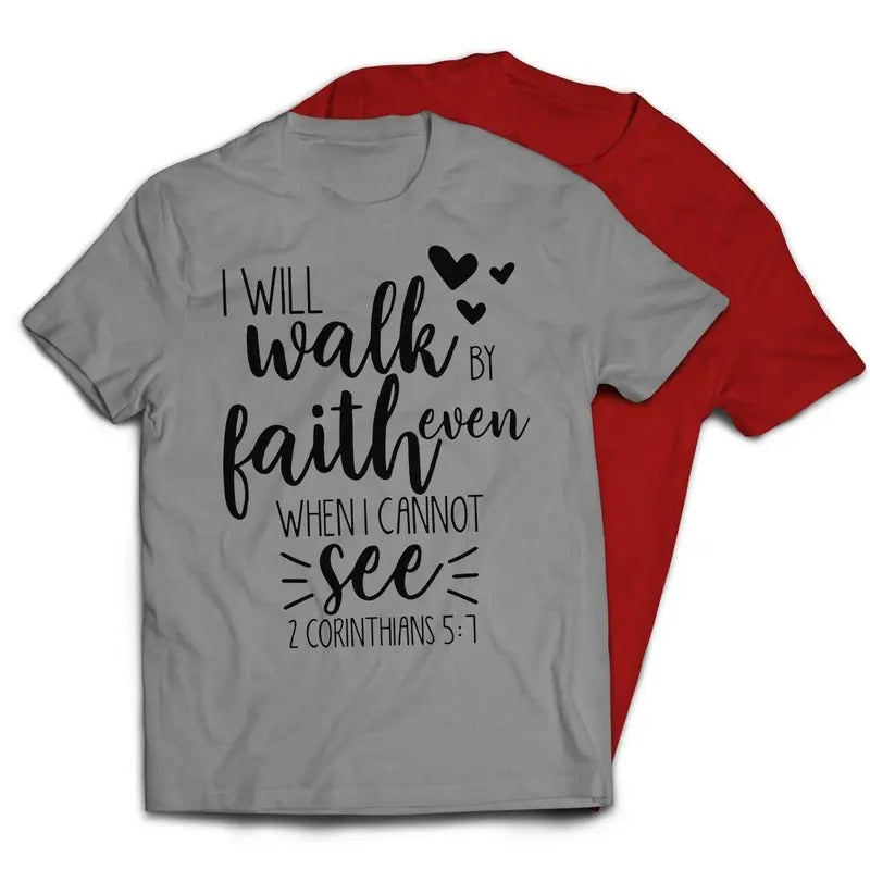 I Will Walk By Faith Even When I Cannot See Christian Religious T-Shirt Casual Classic Hoodie, Sweatshirt