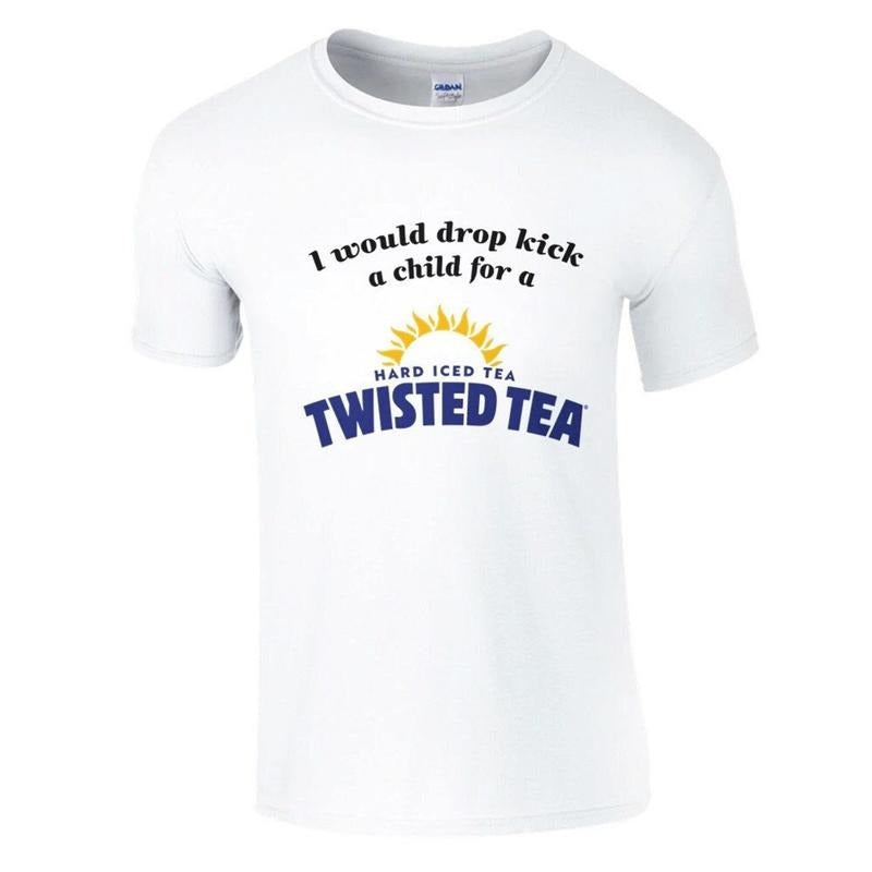 I Would Drop Kick a Child for a Twisted Tea Soft Cotton Funny Casual Tshirt Hoodie, Sweatshirt | RetroVerseTees.com