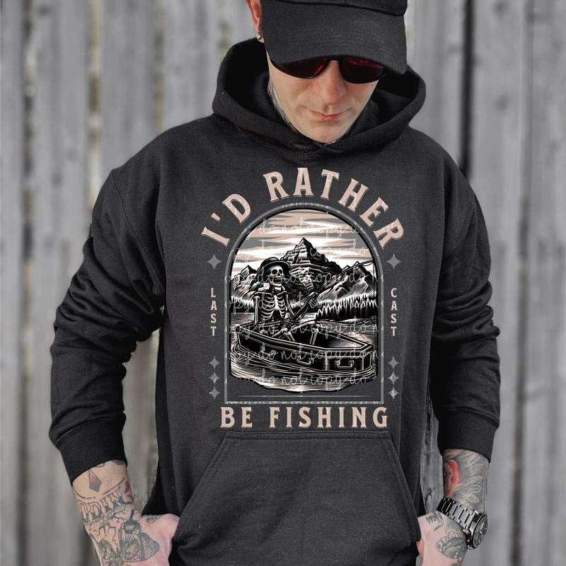 I'd Rather be Fishing DTF Transfers - THIS IS NOT A SHIRT Hoodie, Sweatshirt | RetroVerseTees.com