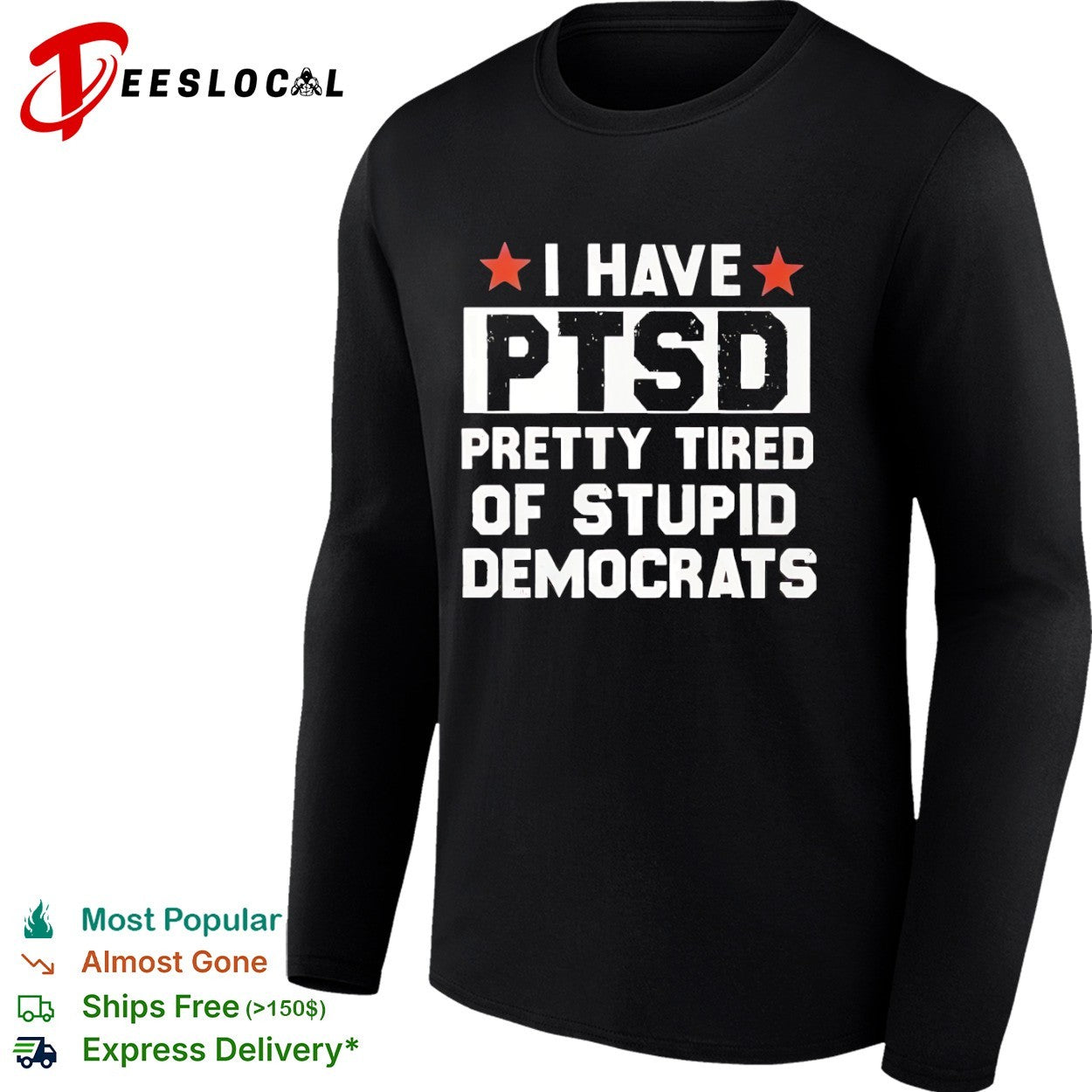 I have ptsd pretty tired of stupid Democrats red stars shirt