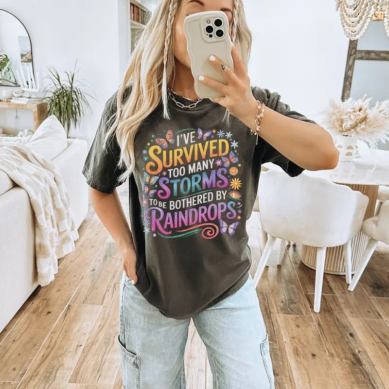 I have survived too many storms DTF Transfers - THIS IS NOT A SHIRT Hoodie, Sweatshirt | RetroVerseTees.com