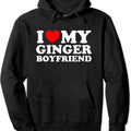 I love my Ginger Boyfriend / I heart my Ginger Boyfriend Pullover Hoodie | Unisex Hooded Sweatshirt T-Shirts