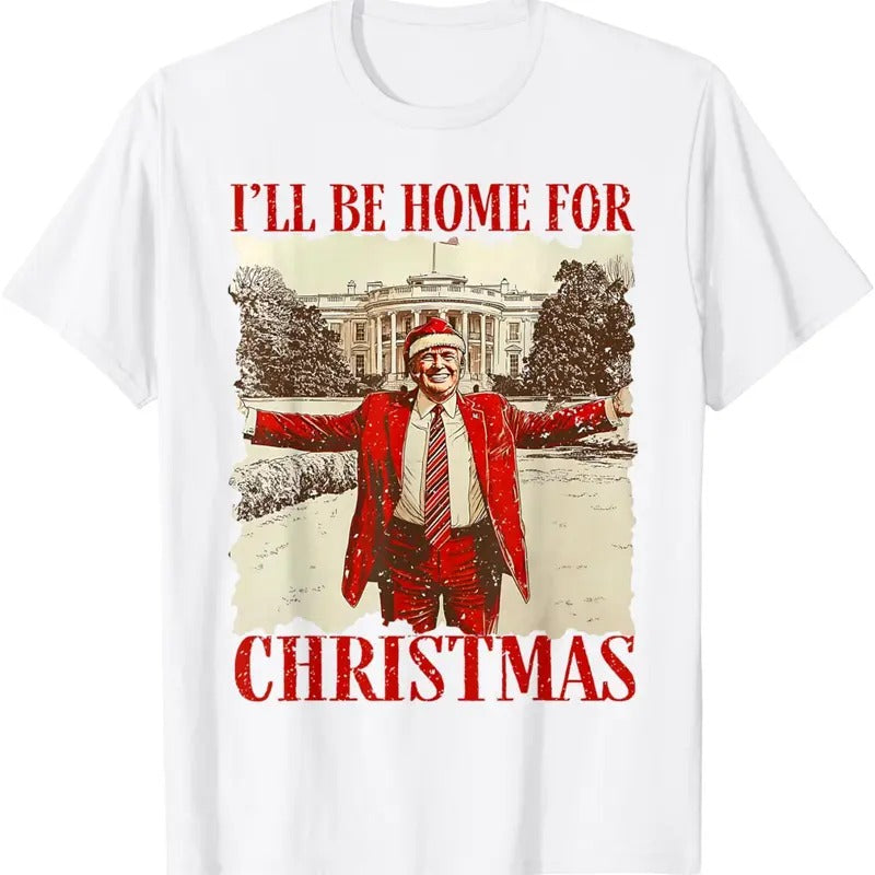 I'll Be Home For Christmas Santa Funny Trump Xmas Pajamas T-Shirt Hoodie, Sweatshirt | RetroVerseTees.com