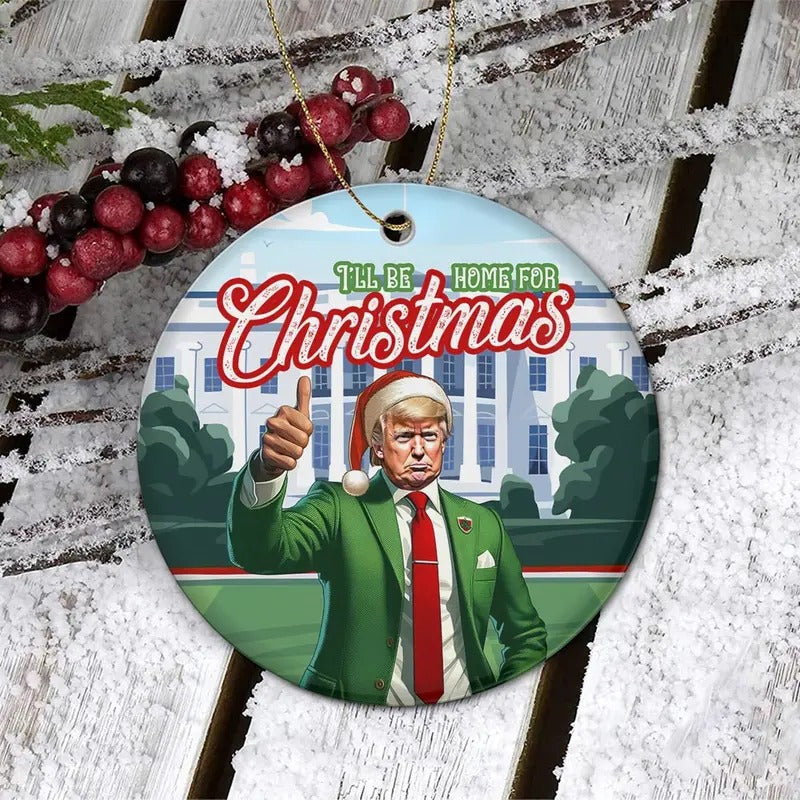 I'll Be Home for Christmas Decor, Christmas Trump, Return to Greatness, Family Christmas Decor, Christmas Republican...