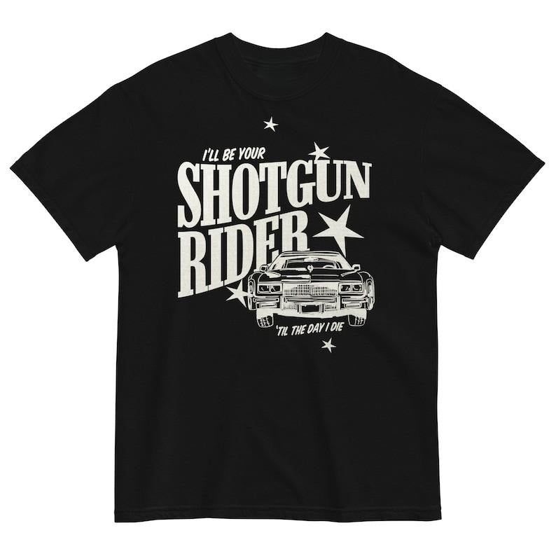 I"ll Be Your Shotgun Rider Shirt, Music Album Shirt, Lyrics Shirt Unisex, Gift for Fans Hoodie, Sweatshirt