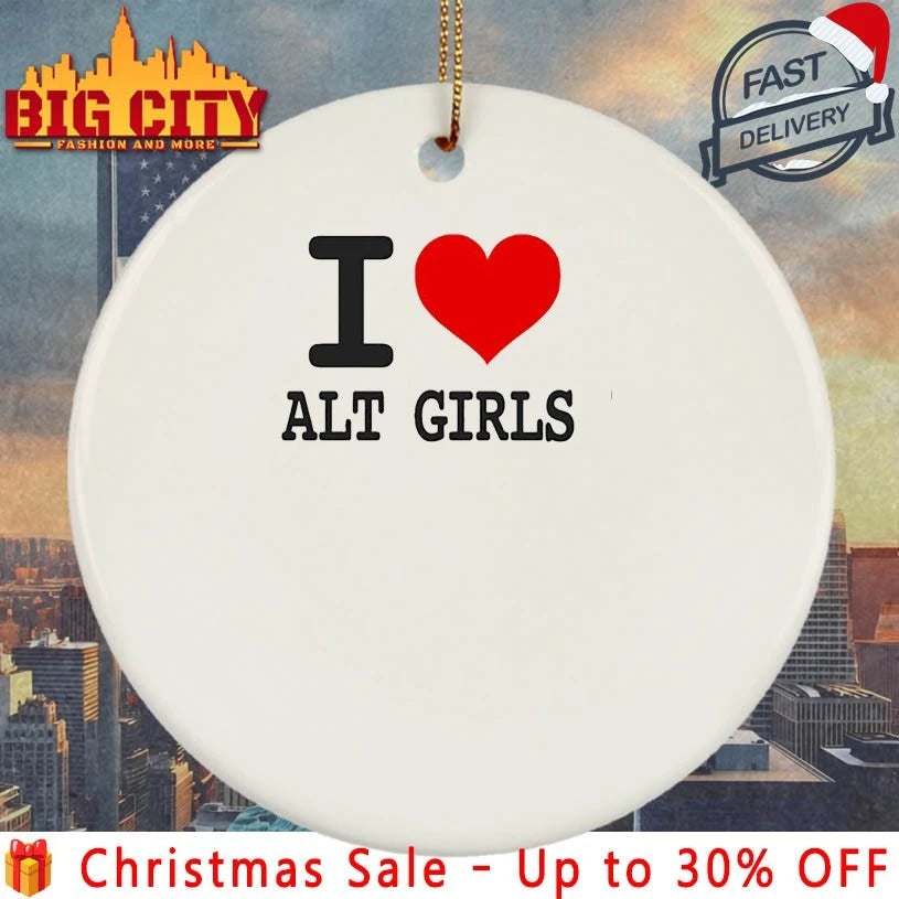 I love alt girls funny shirt