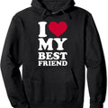 I love my best friend Hoodie | Unisex Hooded Sweatshirt T-Shirts | RetroVerseTees.com