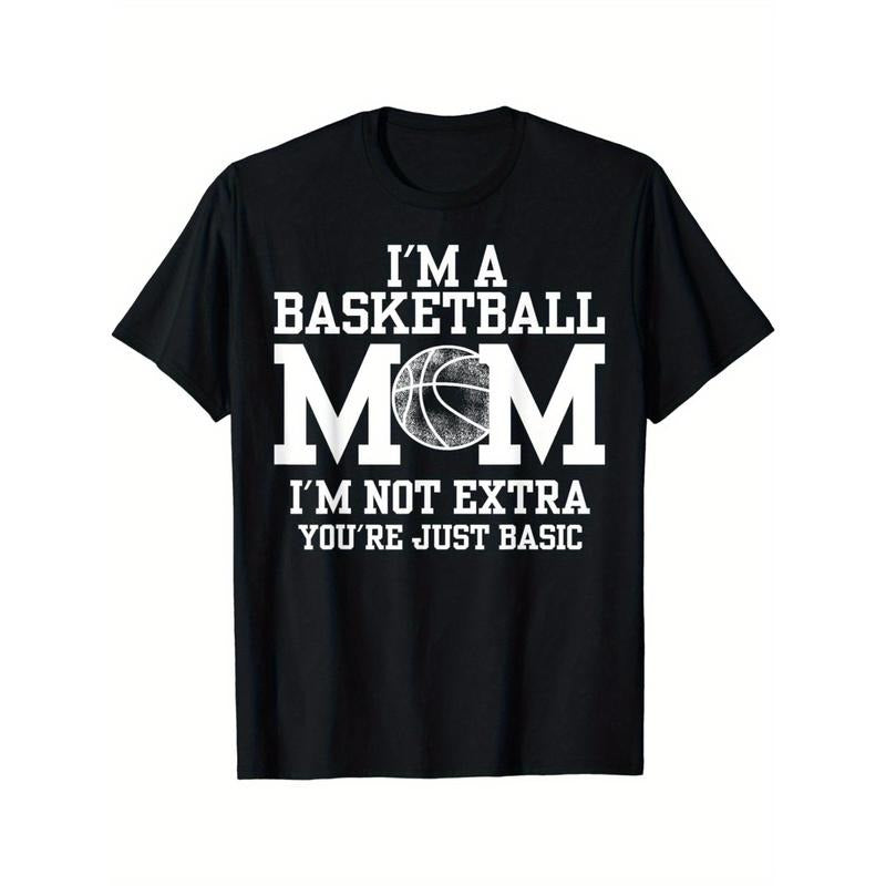 I'm A Basketball Mom I'm Not Extra You're Just Basic T-Shirt Made in USA Hoodie, Sweatshirt | RetroVerseTees.com