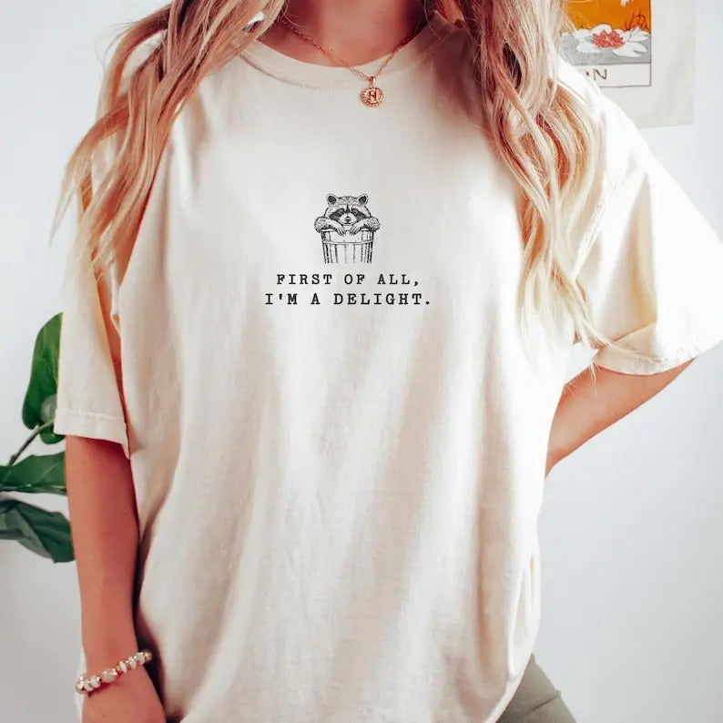 I'm A Delight Cute Raccoon Unisex Tshirt, Funny Sarcastic Minimal Women's Tshirt, Funny Gift Cotton Womenswear Top...