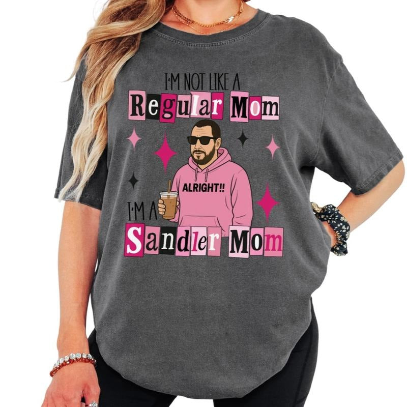 I'm A Sandler Mom Tee, Sandler Mom T-shirt or Sweatshirt Hoodie | RetroVerseTees.com